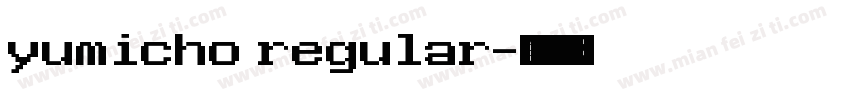 yumicho regular字体转换